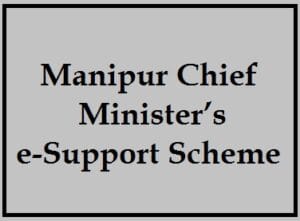 manipur chief minister's e-support scheme 2024