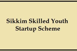 sikkim skilled youth startup scheme