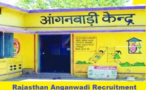 rajasthan anganwadi recruitment 2024