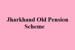 jharkhand old pension scheme