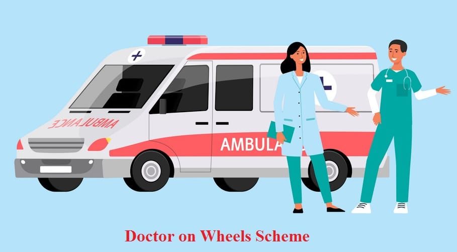 Doctor on Wheels Scheme 2024 Objective & Benefit